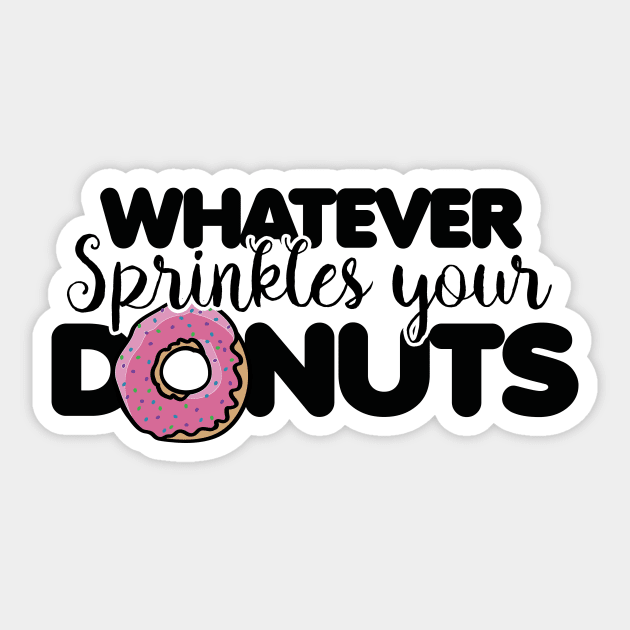 Whatever Sprinkles your Donuts Sticker by bubbsnugg